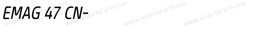 EMAG 47 CN字体转换